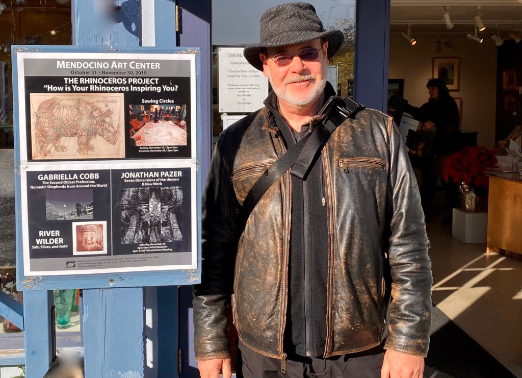 Jonathan Pazer, outside the gallery, during his solo show, "Seven Dimensions of the Unseen & New Work,"  at Mendocino Art Center, in the Nichols Gallery, held from Nov. thru mid-Dec. 2019, Mendocino, CA.